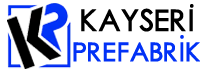Kayseri Prefabrik Ev & Çelik Yapı Fiyatları | Kayseri Prefabrik